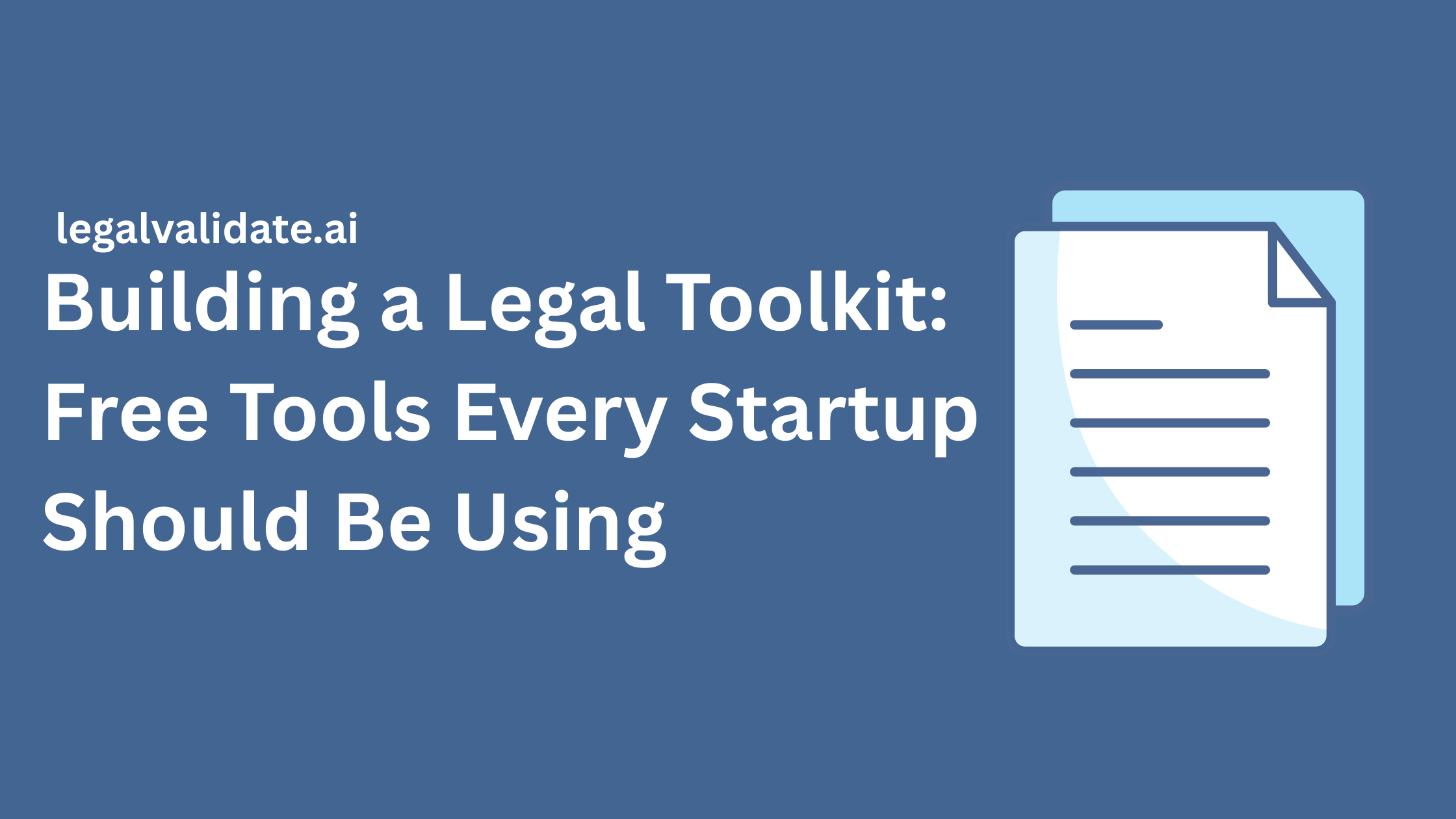 Building a Legal Toolkit: Free Tools Every Startup Should Be Using